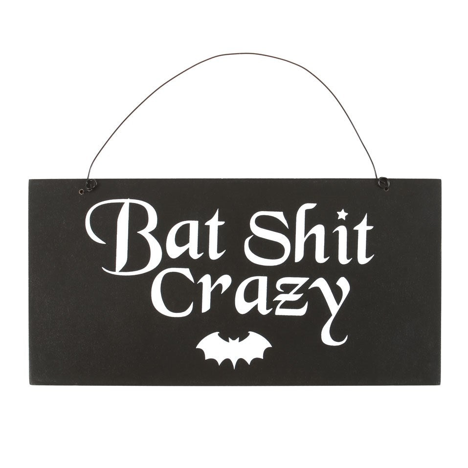 Bat Shit Crazy Hanging Sign