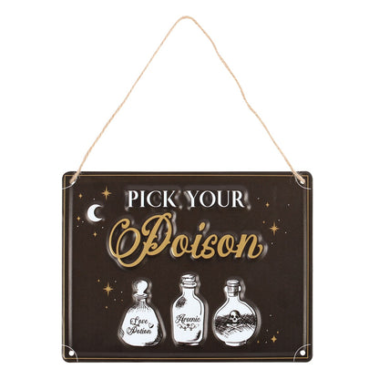 Pick Your Poison Metal Sign