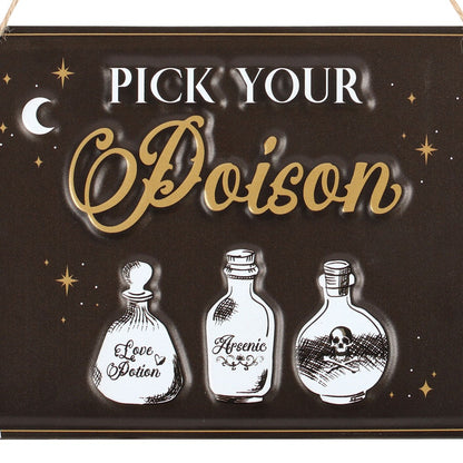 Pick Your Poison Metal Sign